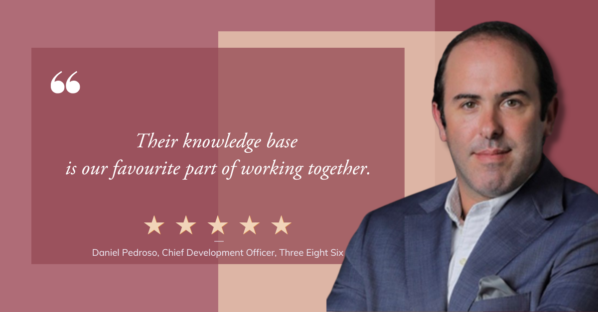 Daniel Pedroso, Chief Development Officer, Three Eight Six, quoted saying "Their knowledge base is our favourite part of working together" and a five-star rating.